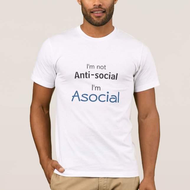 sozial, nicht antisozial T-Shirt (Vorderseite)