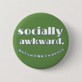 sozial unbeholfen button