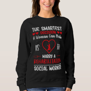Sozialarbeiter für Rehabilitation Beruf Rehab_ Sweatshirt
