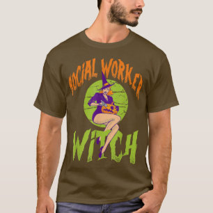 Sozialarbeiter-Hexe - Witziger Sozialarbeiter-Hall T-Shirt