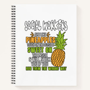 Sozialarbeiter sind wie Ananas. Notizbuch