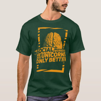 Sozialarbeiter sind wie magische Einhörner T-Shirt