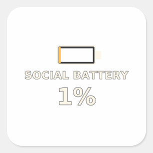 Sozialbatterie 1 Prozent Lustiges Introvertiertes Quadratischer Aufkleber