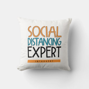 Sozialdistanzexperte Introvertierte Kissen