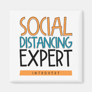 Sozialdistanzexperte Introvertierte Magnet