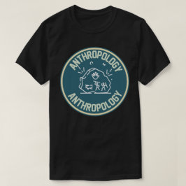 Soziale Anthropologie , Anthropologie-Student T-Sh T-Shirt