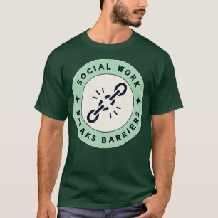 Soziale Arbeit schafft Hindernisse 2 T-Shirt