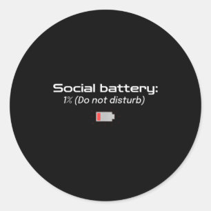 Soziale Batterie: 1% (Bitte nicht stören) Runder Aufkleber