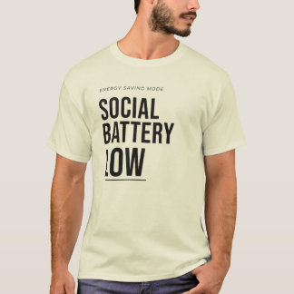 Soziale Batterie ist leer Lustige Introvertierte T T-Shirt