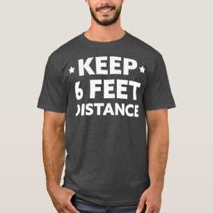 Soziale Distanz Behalt 2 m Entfernung T-Shirt