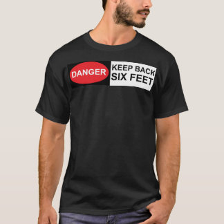 Soziale Distanz Behalte zurück Warning Black T - S T-Shirt