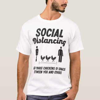 Soziale Distanz drei Hühner Weltraum-Bauer T-Shirt