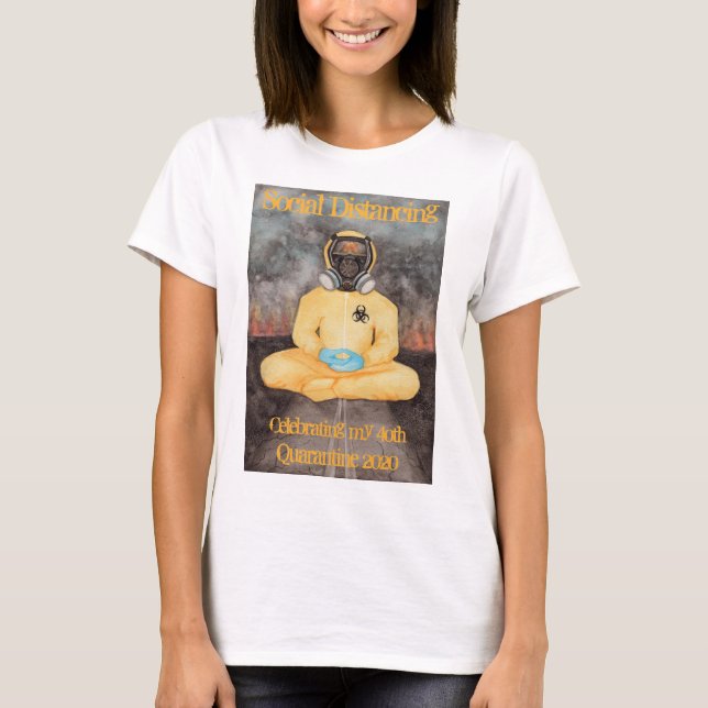 Soziale Distanzierung bei meiner Geburt 40. Frau T-Shirt (Vorderseite)