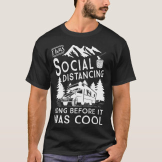 Soziale Distanzierung, bevor es cool war, lustiges T-Shirt