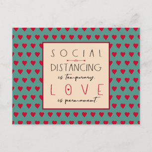 Soziale Distanzierung ist temporäre Liebe Botschaf Postkarte