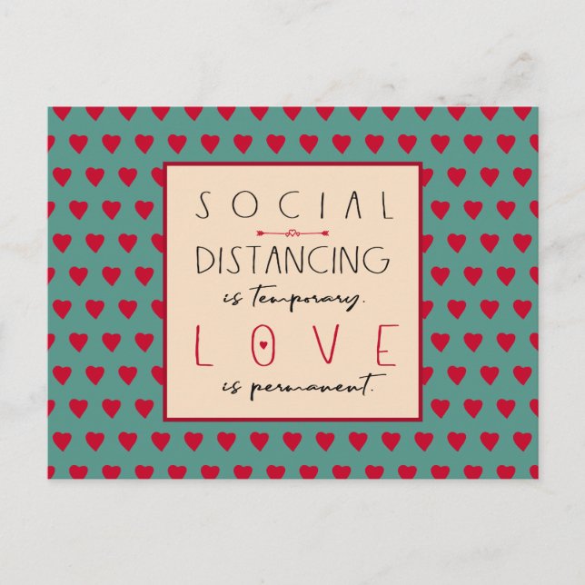 Soziale Distanzierung ist temporäre Liebe Botschaf Postkarte (Vorderseite)