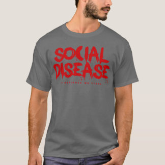 Soziale Erkrankung T-Shirt