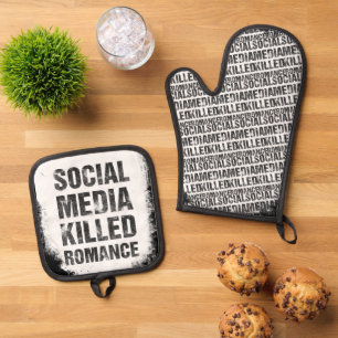 Soziale Medien haben die Romantik getötet Ofenhandschuh & Topflappen-Set