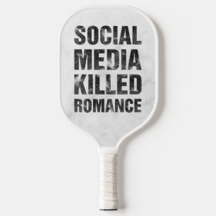 Soziale Medien haben die Romantik getötet Pickleball Schläger