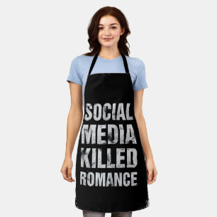 Soziale Medien haben die Romantik getötet Schürze