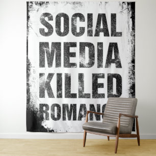 Soziale Medien haben die Romantik getötet Wandteppich