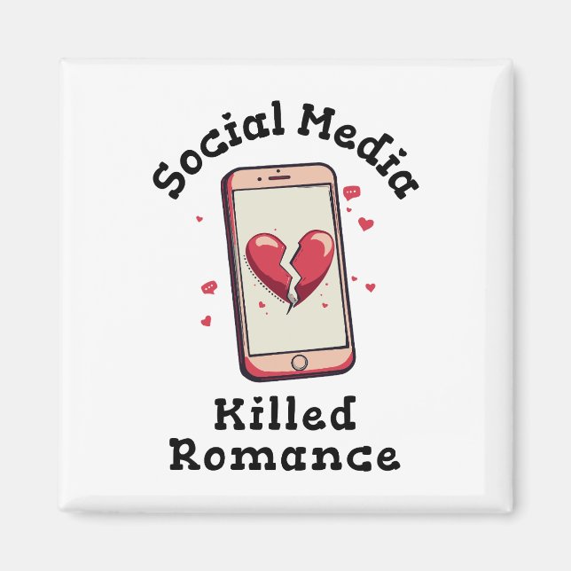 Soziale Medien töteten Romantik Magnet (Vorne)