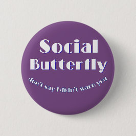 Sozialer Schmetterling Button