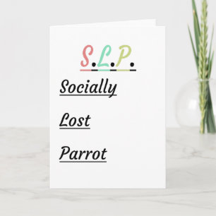Sozialer verlorener Papagei   Humor SLP-Geschenk Karte