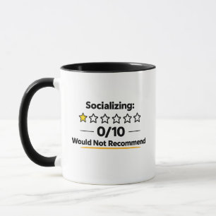 Sozialisieren 0/10 Würde ich nicht empfehlen Tasse