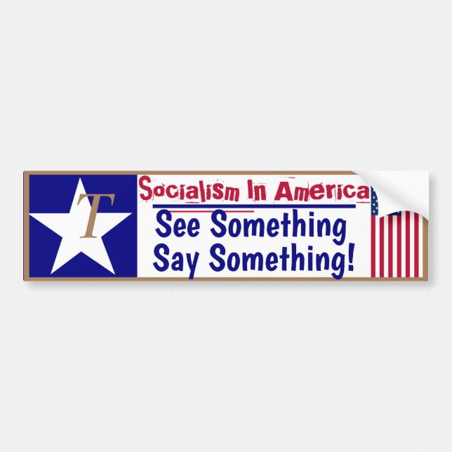 Sozialismus in Amerika Sehen Sie etwas sagen! Autoaufkleber (Vorne)