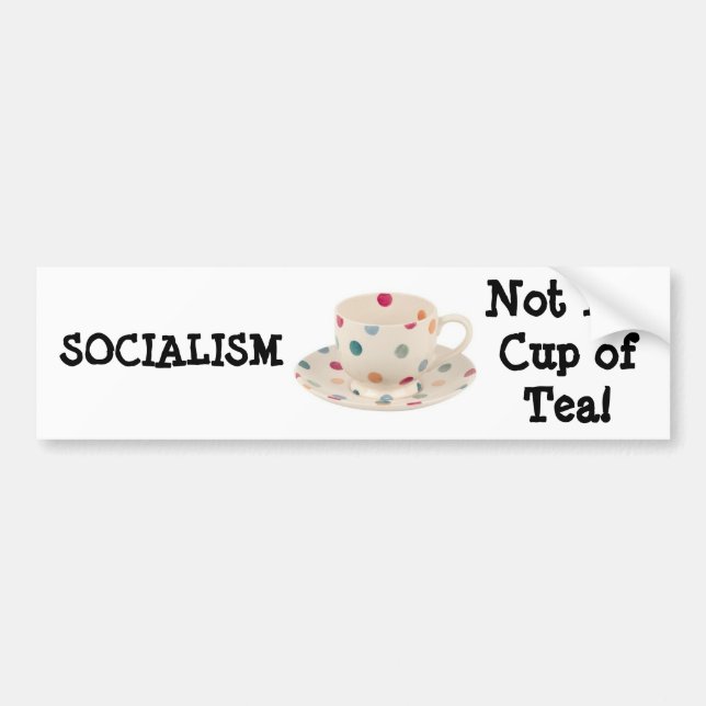 SOZIALISMUS, nicht meine Tasse Tee! Autoaufkleber (Vorne)