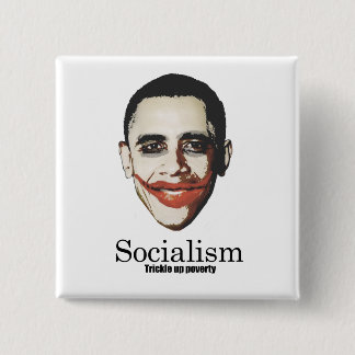 Sozialismus - Rieseln herauf Armut Button