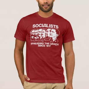 Sozialisten: Verbreiten des Reichtums T-Shirt