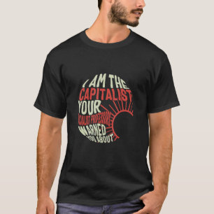 Sozialistin Ich bin kapitalistischer Libertarier-S T-Shirt