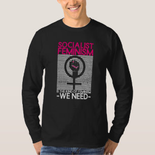 Sozialistischer Feminismus ist die Art von Feminis T-Shirt