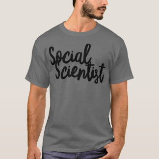 Sozialwissenschaftler 2 T-Shirt