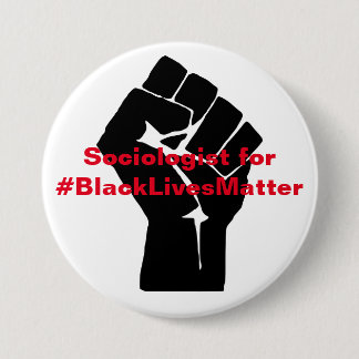Soziologe für schwarze Leben-Angelegenheit Button