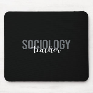 Soziologie-Lehrer Soziologe Mousepad