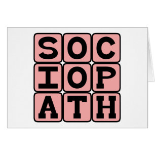 Soziopath, Widerlicher Mensch