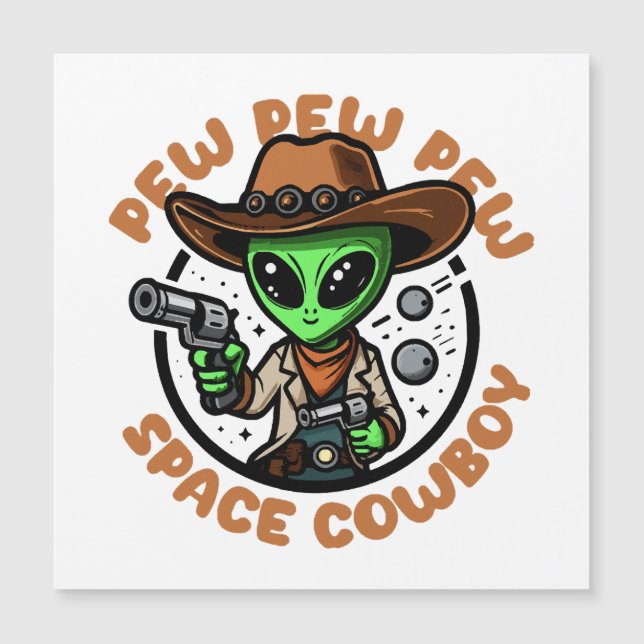 Space Cowboy Funny Alien Magnetkarte (Vorderseite)