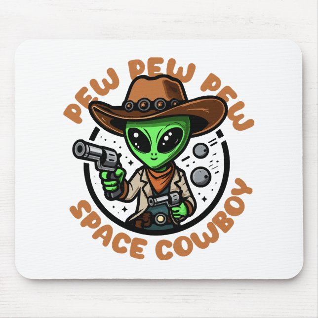 Space Cowboy Funny Alien Mousepad (Vorne)