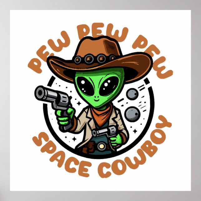 Space Cowboy Funny Alien Poster (Vorne)