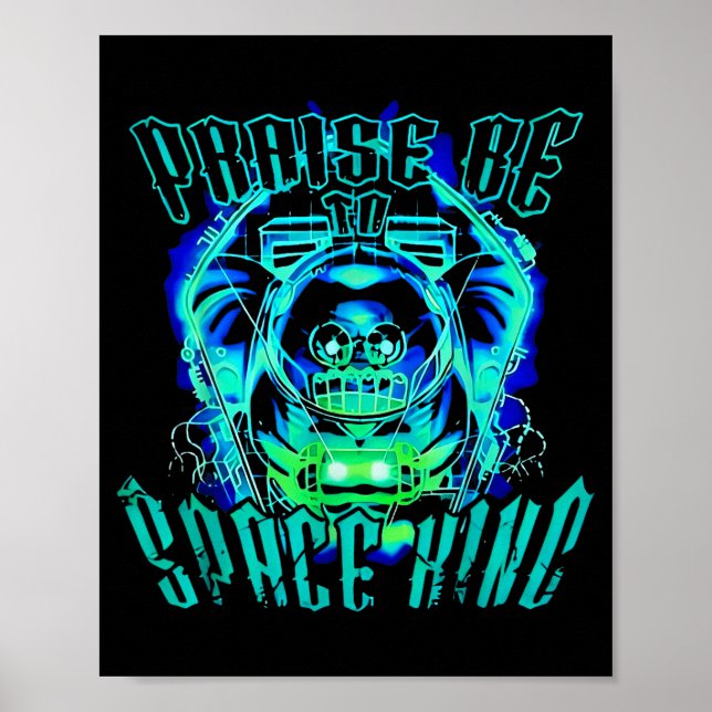 Space King Praise Be Funny  Poster (Vorne)