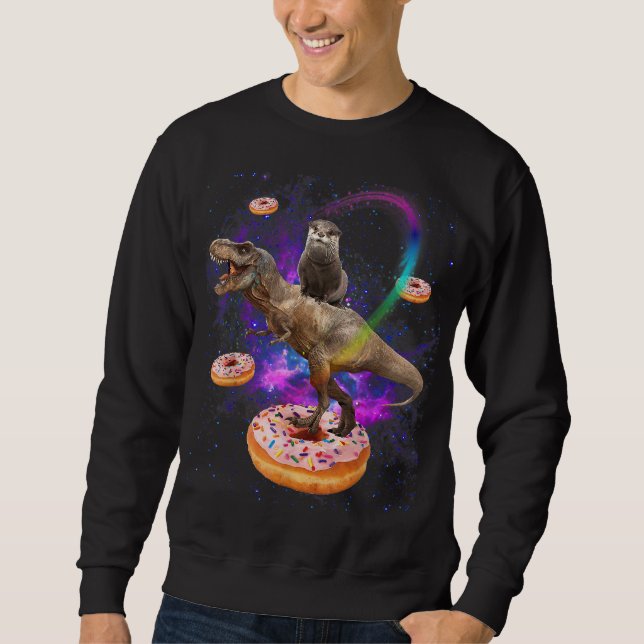 Space Otter Riding Dinosaur T-Rex Donuts Sweatshirt (Vorderseite)