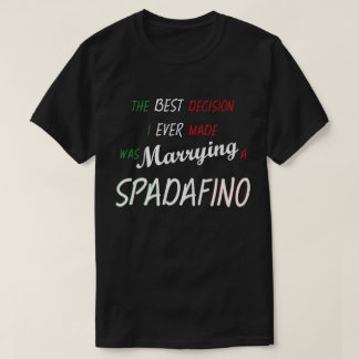 SPADAFINO - Beste Entscheidung T-Shirt