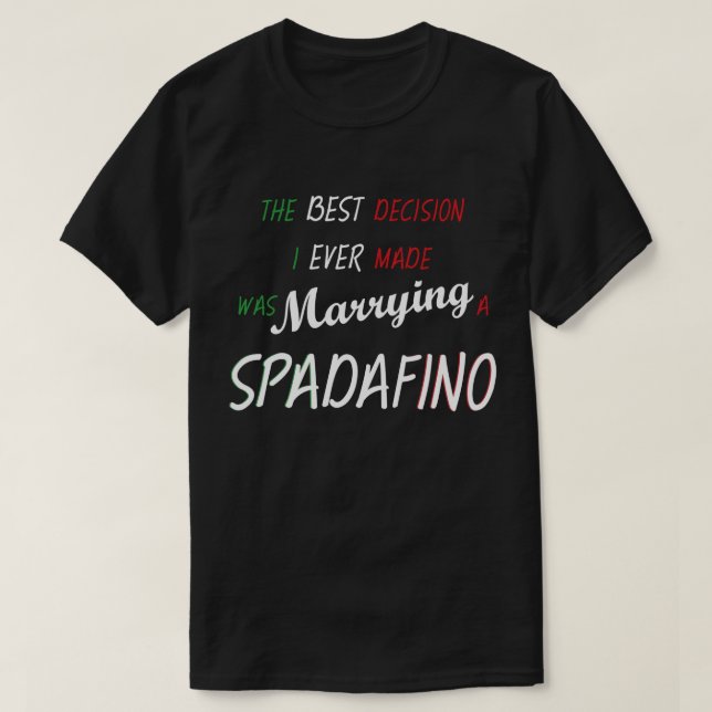 SPADAFINO - Beste Entscheidung T-Shirt (Design vorne)