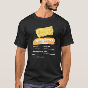Spaghetti-Rezept Italienisches Essen Kochen Chef-K T-Shirt
