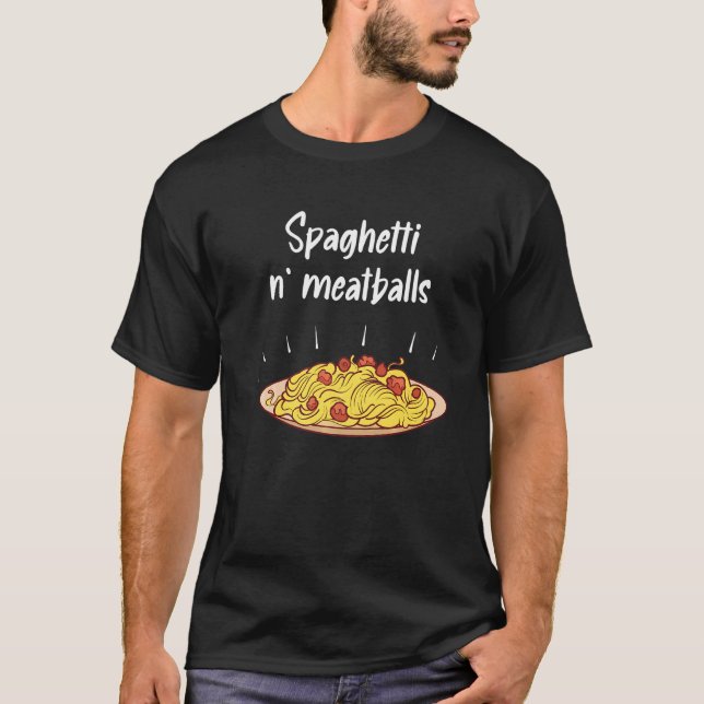Spaghetti und Fleischbällchen Spaghetti und Fleisc T-Shirt (Vorderseite)