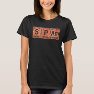 Spam Periodensystem der Elemente Konserven gekocht T-Shirt