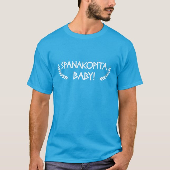 Spanakopita Baby! T - Shirt (Vorderseite)